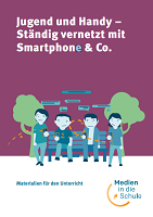 Jugend und Handy– Ständig vernetzt mit Smartphone & Co.