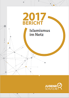 Titelbild: Lagebericht Islamismus im Netz 2017 