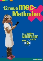 Cover: mec-Methoden für die kreative Medienbildung in der Kita