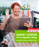 Smart Surfer - Fit im digitalen Alltag Lernhilfe für aktive Onliner:innen 