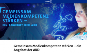 Gemeinsam Medienkompetenz stärken – ein Angebot der ARD
