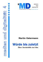 Titelbild der Broschüre "Würde bis zuletzt". Über Sterbehilfe im Film