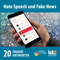 Hate Speech und Fake News. 20 Fragen Ι 20 Antworten