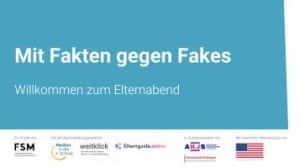 Mit Fakten gegen Fakes. Materialpaket zur Durchführung eines Elternabends zum Thema Desinformation