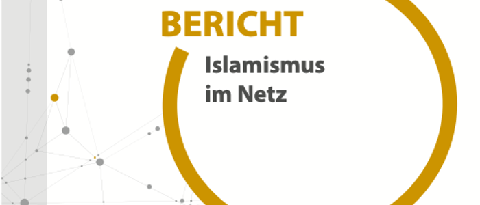 Islamismus im Netz – Bericht 2021/22