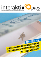 Escape Room. Ein Leitfaden zur Entwicklung eigener Escape-Room-Projekte mit Jugendlichen