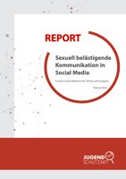 report: Sexuell bel%C3%A4stigende Kommunikation in Social Media. Formen und Einfallstore bei TikTok und Instagram