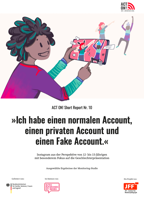 ACT ON! Short Report Nr 10: „Ich habe einen normalen Account, einen privaten Account und einen Fake Account.“. Instagram aus der Perspektive von 12- bis 15-Jährigen mit besonderem Fokus auf die Geschlechterpräsentation