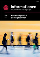 Titelbild der Informationen zur politischen Bildung 355 der BpB, Medienkompetenz in einer digitalen Welt