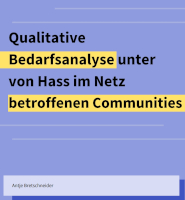 Bedarfsanalyse unter von Hass im Netz betroffenen Communities