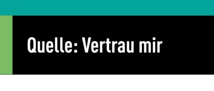 Quelle: Vertrau mir