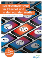Rechtsextremismus im Internet und in den sozialen Medien. So schützen Eltern ihr Kind