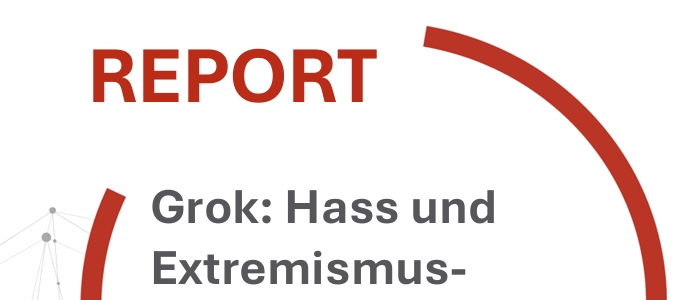 Grok: Hass und Extremismus-Content durch KI