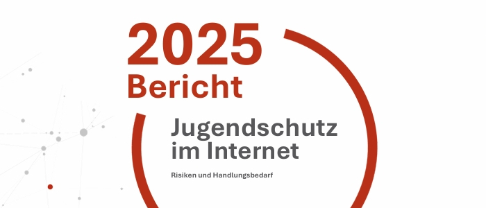 Jugendschutz im Internet – Bericht 2025