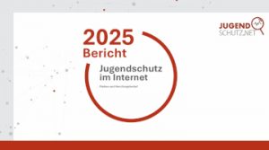 Jugendschutz im Internet – Bericht 2025t