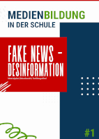 Fake News - Desinformation. Materialpaket |Sekundarstufe | Fachübergreifend