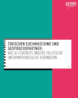 Zwischen Suchmaschine und Gesprächspartner: Wie KI-Chatbots unsere politische Informationssuche verändern