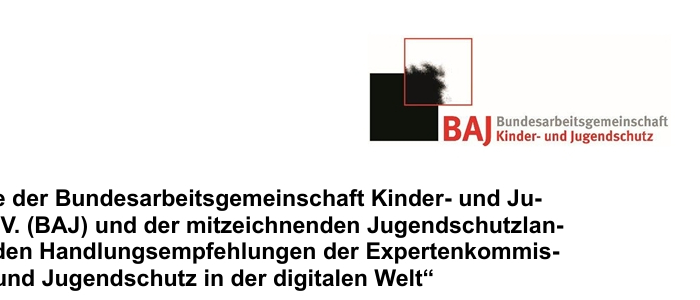 Stellungnahme der Bundesarbeitsgemeinschaft Kinder- und Jugendschutz e. V. (BAJ)